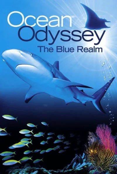 Ocean Odyssey: The Blue Realm (2004) онлайн бесплатно