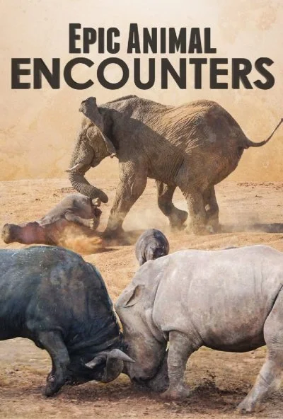 Epic Animal Encounters (2019)